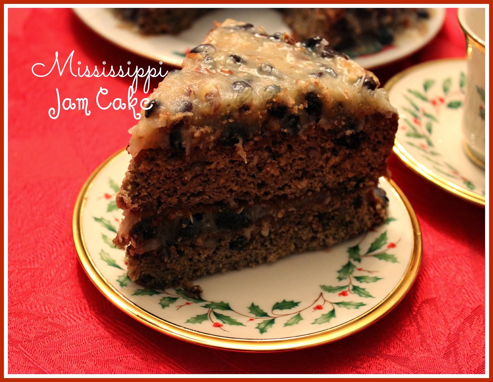 Sweet Tea and Cornbread Aunt Tootsie's Mississippi Jam Cake!