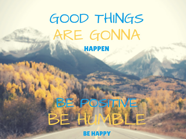 GOOD THINGS ARE GONNA HAPPEN