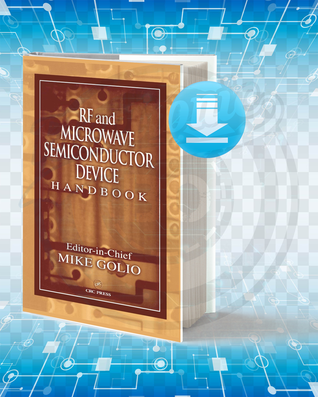 Download RF and Microwave Semiconductor Device Handbook pdf.