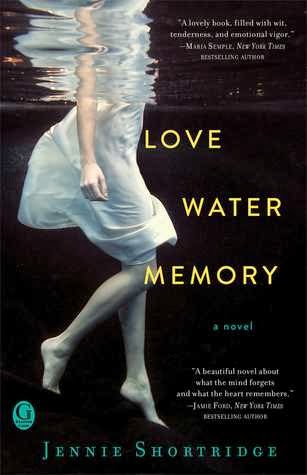 Review & Giveaway: Love Water Memory by Jennie Shortridge (CLOSED)
