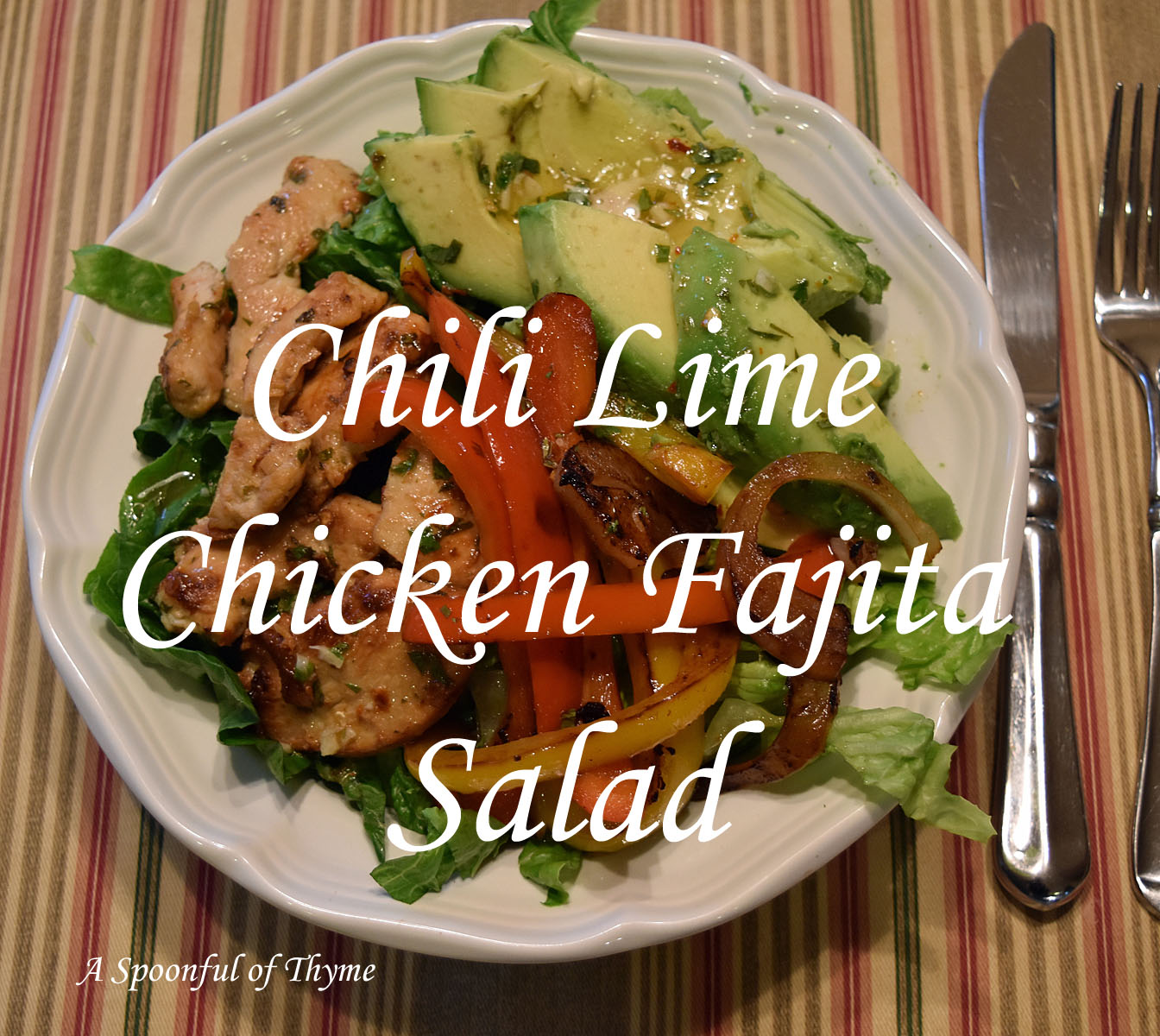 ChiliLime Chicken Fajita Salad