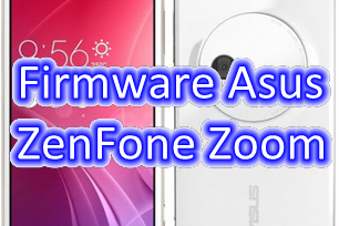 Firmware Asus ZenFone Zoom