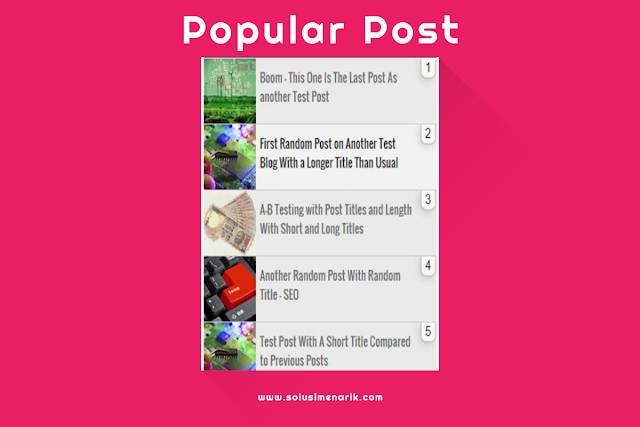 Cara Membuat Widget Popular Post Keren di Blog