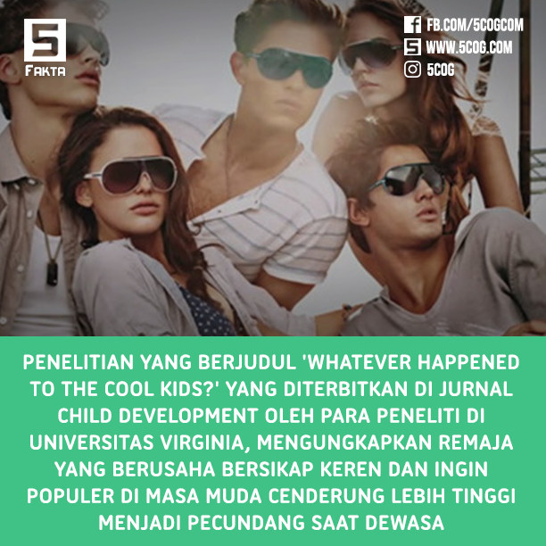 Remaja yang Ingin Tampil Keren dan Terkenal Jadi Pecundang Saat Dewasa Remaja yang Ingin Tampil Keren dan Terkenal Jadi Pecundang Saat Dewasa
