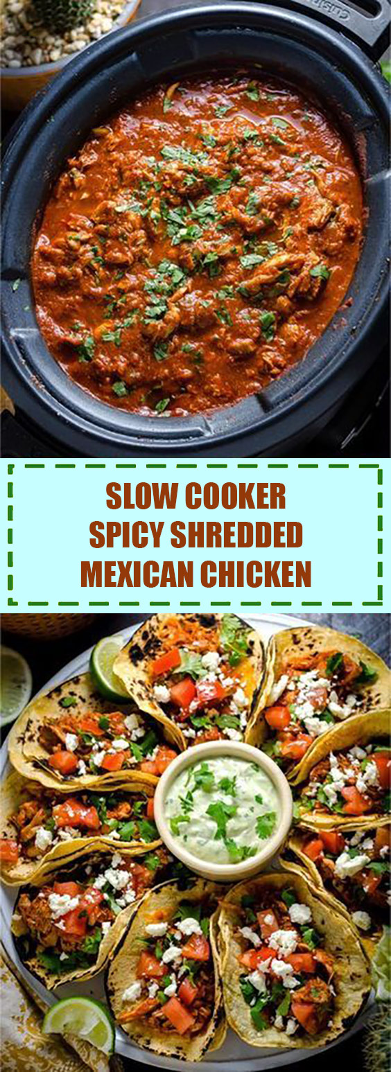 Slow Cooker Spicy Shredded Mexican Chicken Slow Cooker Spicy Shredded Mexican Chicken