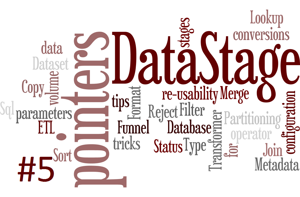 5 Tips For Better DataStage Design #16 - DataGenX - Atul's Notes