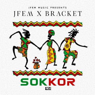 Jfem ft Bracket – Sokker | MP3 Download