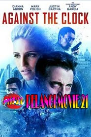 Trailer-Movie-Against-The-Clock-2019 Trailer-Movie-Against-The-Clock-2019