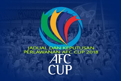 Jadual dan Keputusan Perlawanan Piala AFC 2018