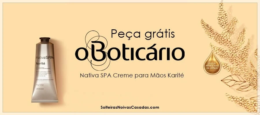 Produto grátis Nativa SPA Creme para Mãos Karité O Boticário