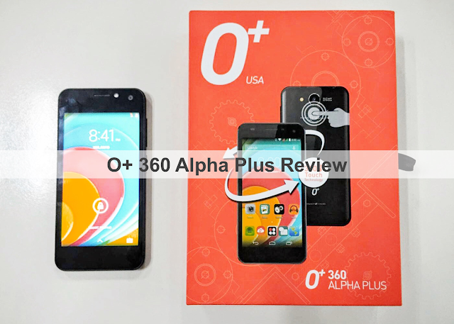 O+ 360 Alpha Plus Review