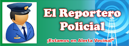 "EL REPORTERO POLICIAL" LAS ULTIMAS NOTICIAA DE LA REGIÓN POLICIAL DEL CALLAO
