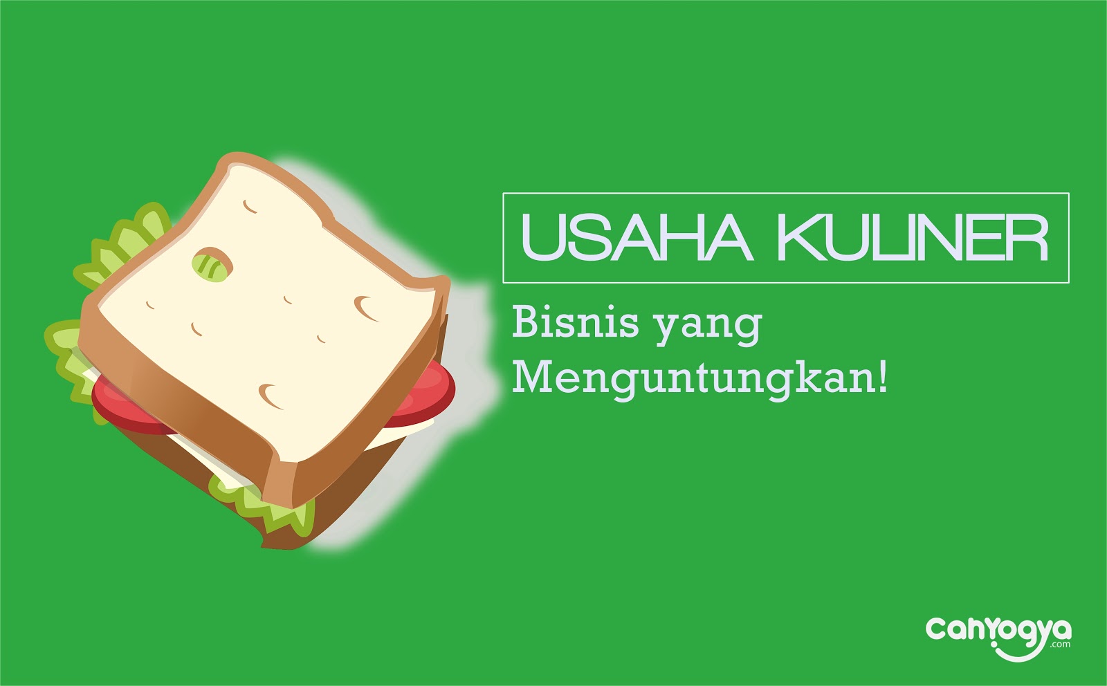 Usaha kuliner, Bisnis yang Menguntungkan! - CAH YOGYA