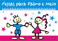 FESTAS para PALMO e MEIO