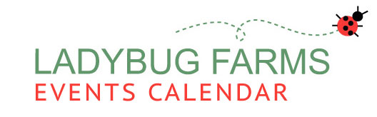 Ladybug Farms Events