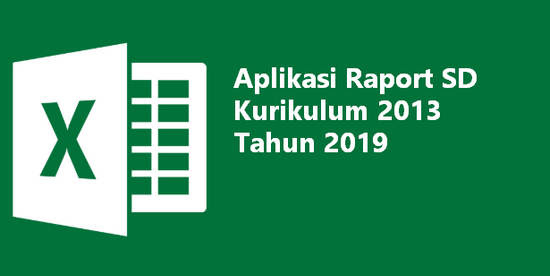 Aplikasi Raport SD Kurikulum 2013 Tahun 2019