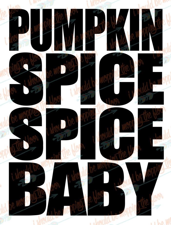 Pumpkin Spice Spice Baby SVG File