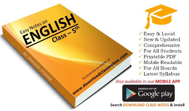 5th Class English Notes for Islamabad Model Schools & Colleges 5th Class English Notes for Islamabad Model Schools & Colleges