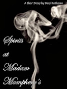 Spirits at Madam Mumphery's  -       A Short Story