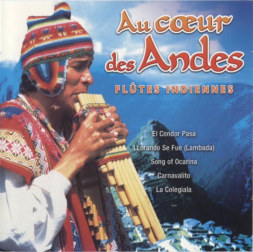 [Ethnic, Pan Flute] Various Artists Au Coeur Des Andes Flutes