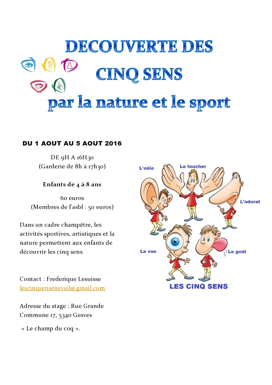 Les Cinq Sens En Eveil ASBL Stage 5 sens!!! Les Cinq Sens En Eveil ASBL Stage 5 sens!!!