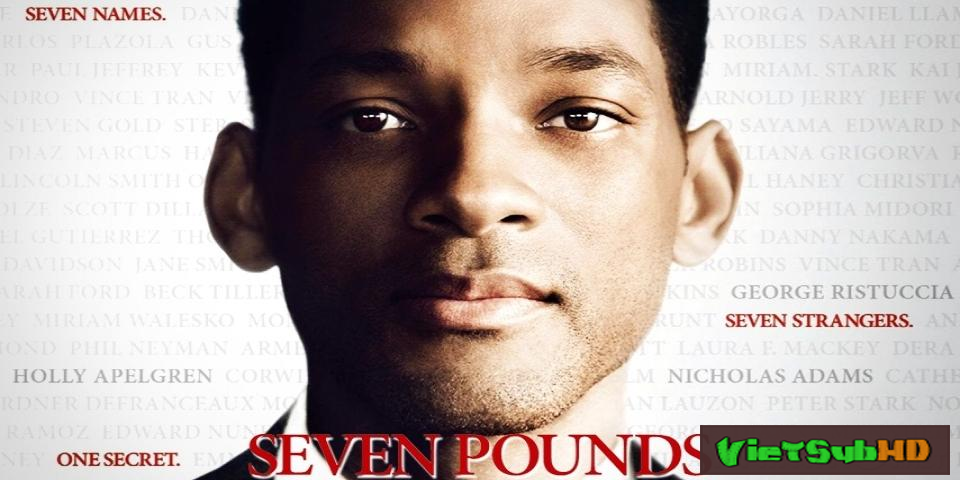 Phim 7 Số Phận VietSub HD | Seven Pounds 2008
