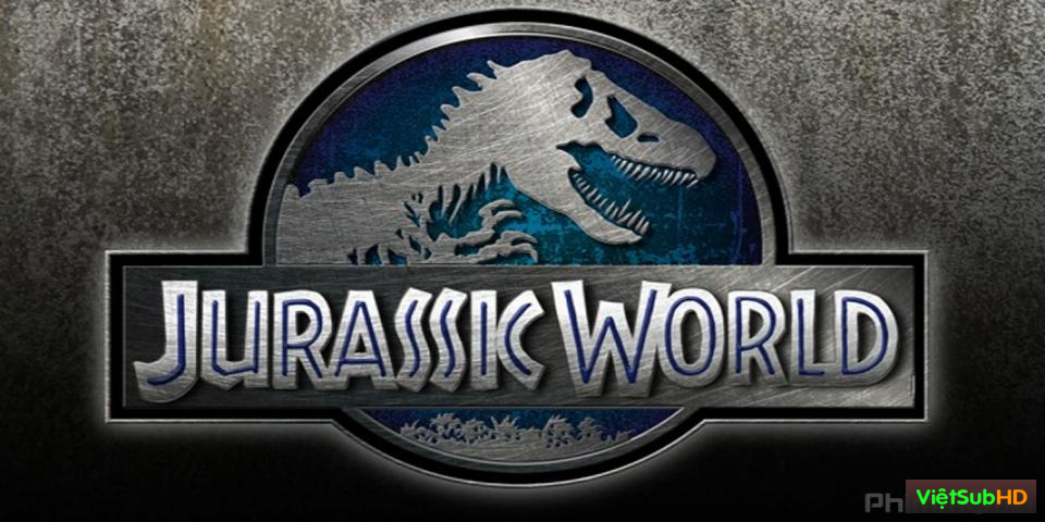 Phim Công Viên Kỷ Jura 4 VietSub HD | Jurassic World (jurassic Park 4) 2015
