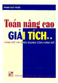 Toán Nâng Cao Giải Tích Tập 2: Hàm Số Và Ứng Dụng Của Hàm Số - Phan Huy Khải