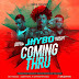 Jhybo ft. Small Doctor & Duncan Mighty – Coming Thru