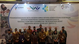 Ir. Hanan A Rozak Hadiri Penandatanganan Komitmen Penempatan Tim Nusantara Sehat Tahun 2017