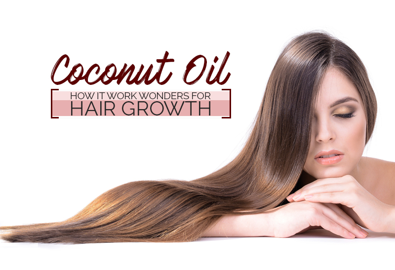 Hair & Scalp Singapore COCONUT OIL How It Work Wonders For Hair Growth