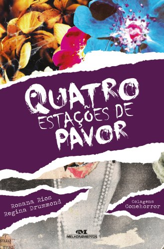 Quatro Estações de Pavor Rosana Rios, Regina Drummond