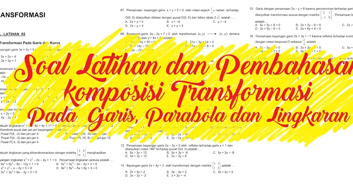 Matematika Dasar Sma Soal Latihan Dan Pembahasan Komposisi Transformasi Pada Garis Parabola Dan Lingkaran Defantri Com