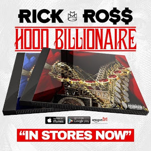 Rick Ross "Hood Billionaire" In Stores NOW
