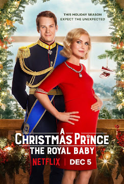 Hoàng Tử Giáng Sinh: Em Bé Hoàng Gia - A Christmas Prince: The Royal Baby