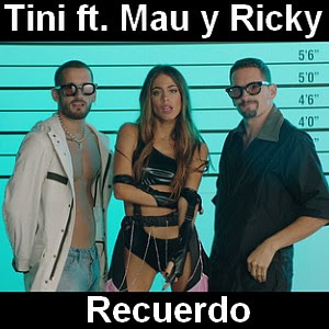 Tini – Recuerdo ft. Mau y Ricky