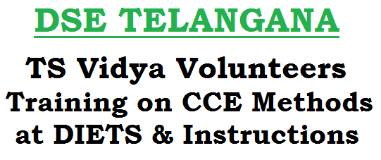 TS Vidya Volunteers Training,CCE Methods, DIETs