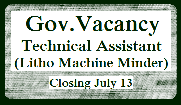 Government Vacancy - Technical Assistant (Litho Machine Minder)