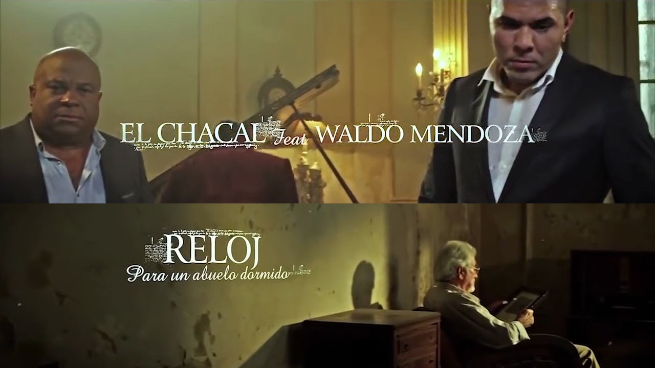 Chacal & Waldo Mendoza - ¨Reloj¨ - Videoclip - Dirección: Asiel Babastro. Portal Del Vídeo Clip Cubano