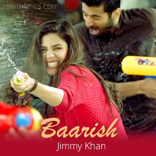 Baarish - Jimmy Khan