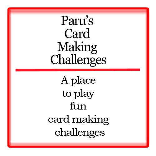 paru's card making challenges..