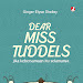 Giveaway Novel Dear Miss Tuddels