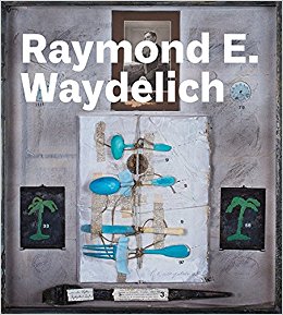 RAYMOND E. WAYDELICH