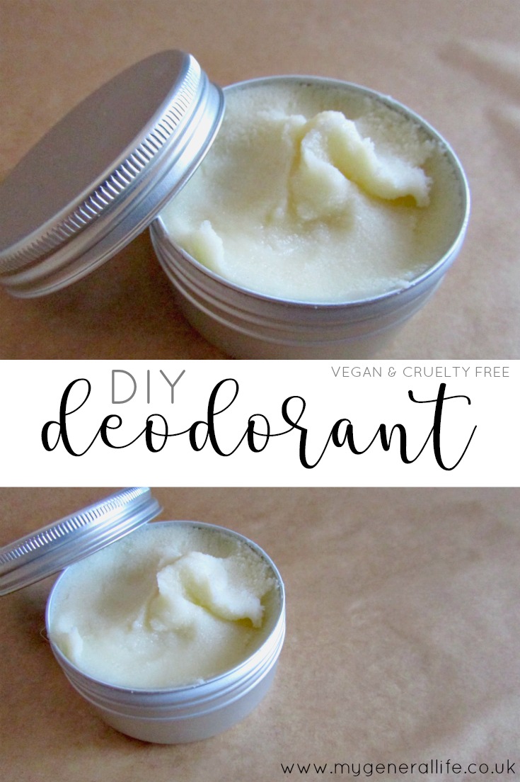 DIY Deodorant [VEGAN & CRUELTY FREE]. My General Life