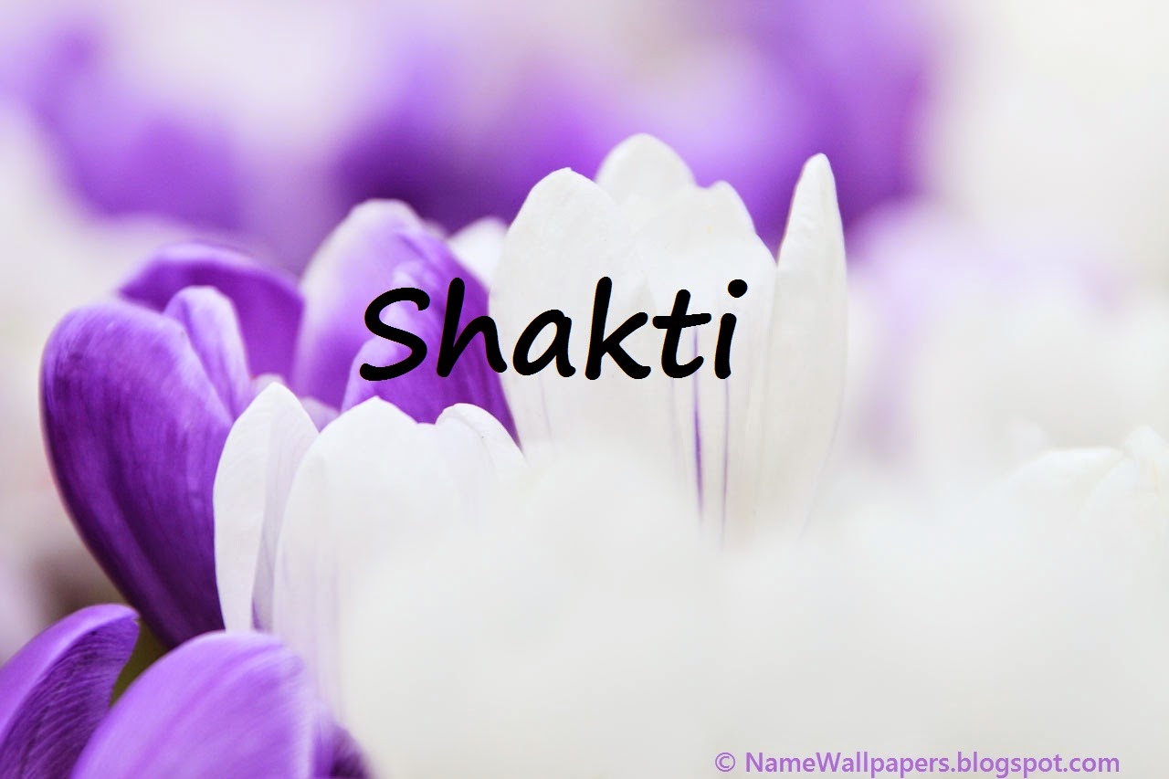 Shakti Name Wallpapers Shakti Name Wallpaper Urdu Name Meaning Name