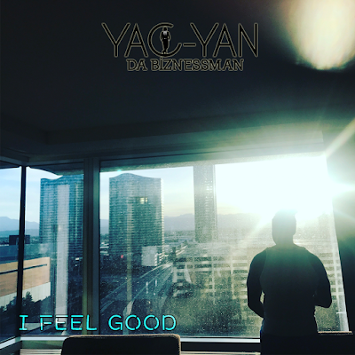 Yac-Yan Da Biznessman - "I Feel Good" Video | @YacYan / www.hiphopondeck.com