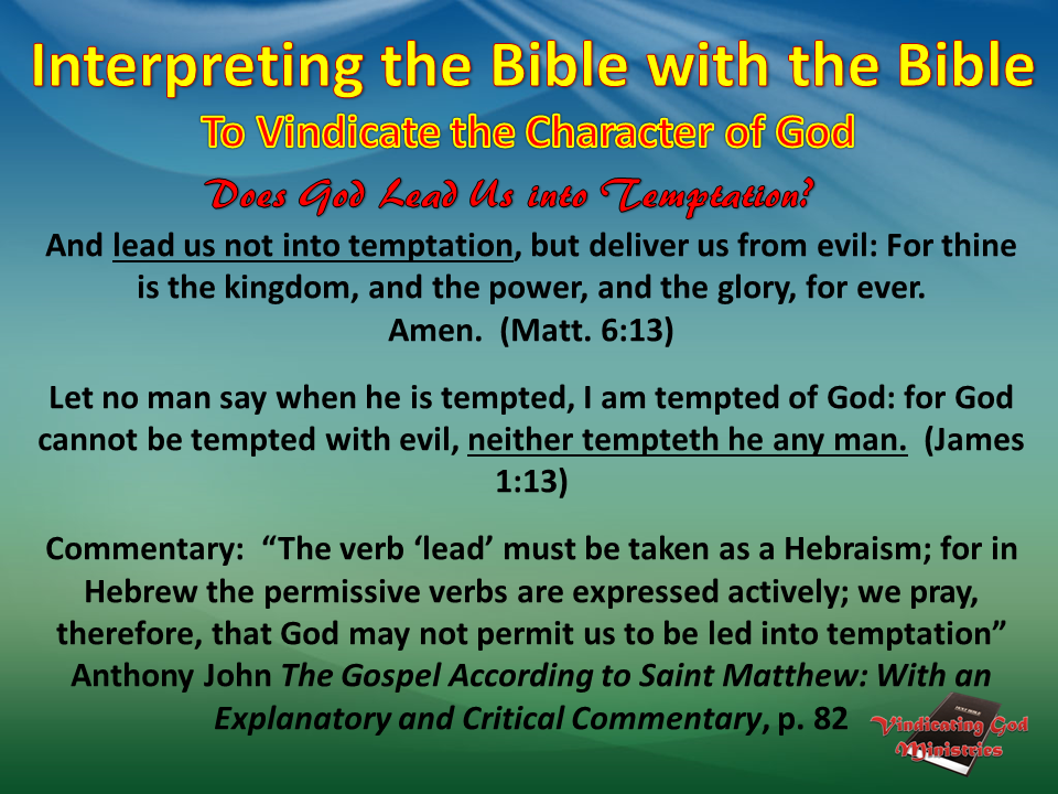 Vindicating God Ministries Does God Lead Into Temptation Interpret