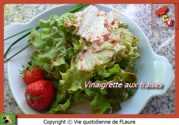 Vie quotidienne de FLaure: Vinaigrette aux fraises