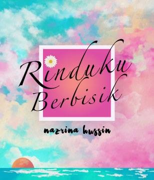 E-NOVEL: RINDUKU BERBISIK :)