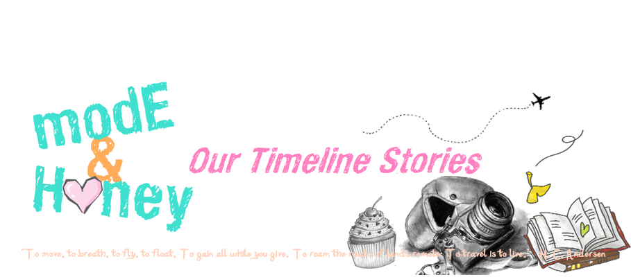 Mode and honey - our timeline stories